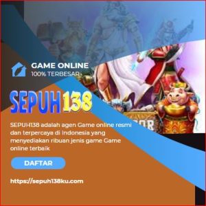 Bandar Game Online Gampang Maxwin Sepuh138